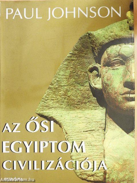 Az ősi Egyiptom civilizációja