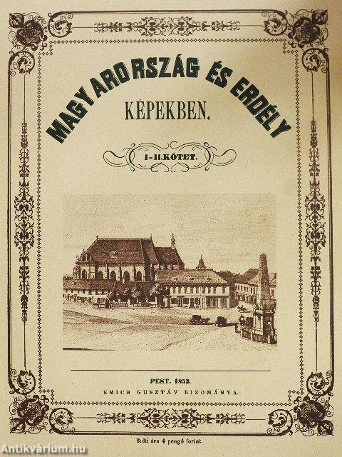 Magyarország és Erdély képekben I-II.