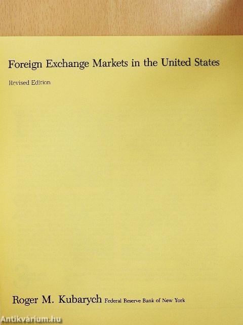Foreign Exchange Markets in the United States