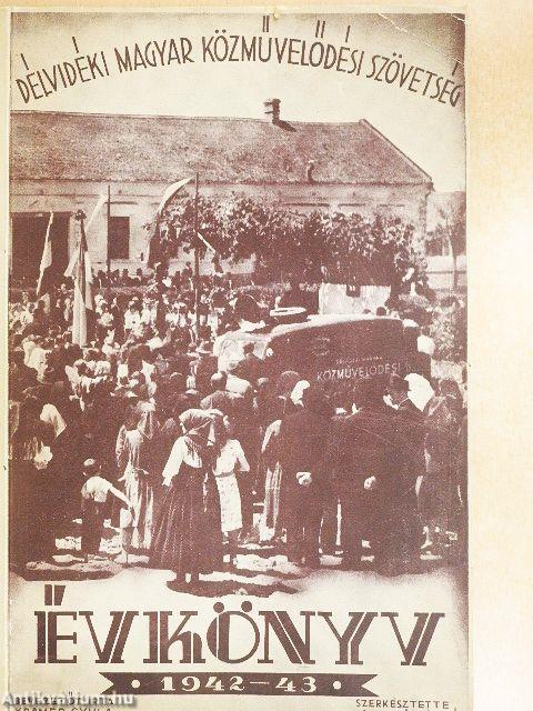 A Délvidéki Magyar Közművelődési Szövetség Évkönyve 1942/43.