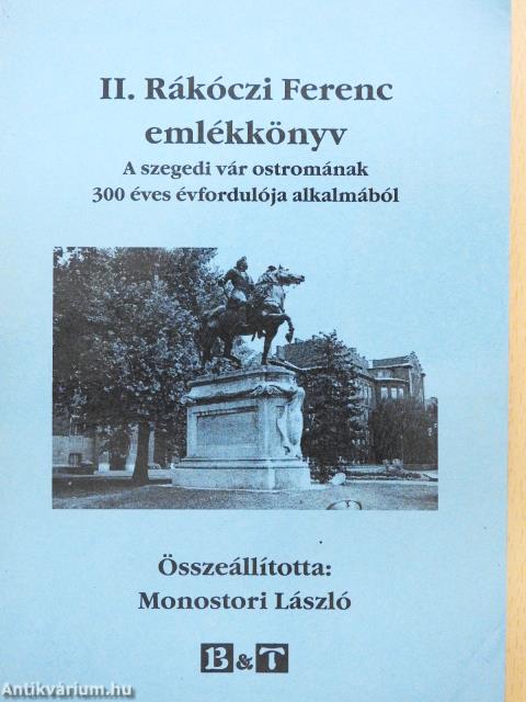 II. Rákóczi Ferenc emlékkönyv (dedikált példány)