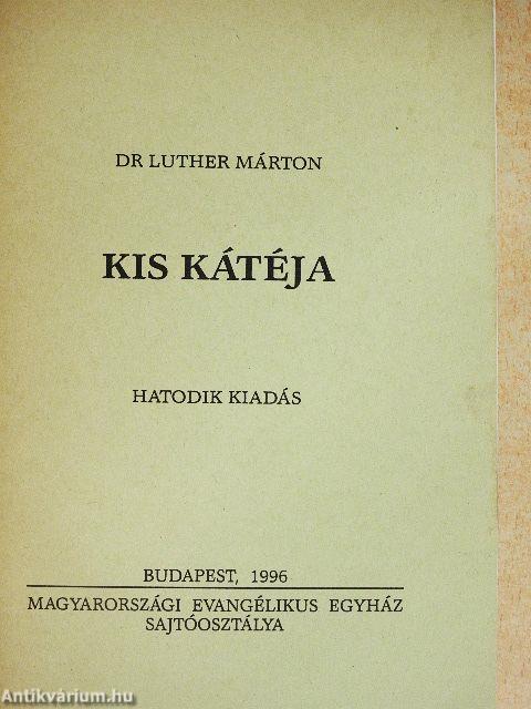 Dr. Luther Márton Kis Kátéja