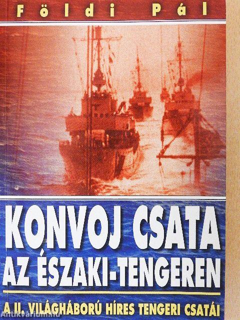 Harc a Maláj-tengeren/Konvoj csata az Északi-tengeren