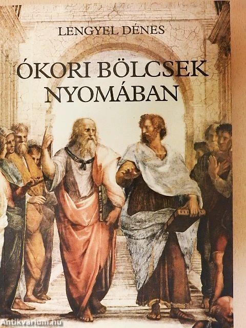 Ókori bölcsek nyomában
