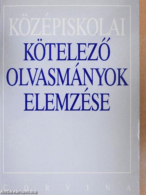 Középiskolai kötelező olvasmányok elemzése