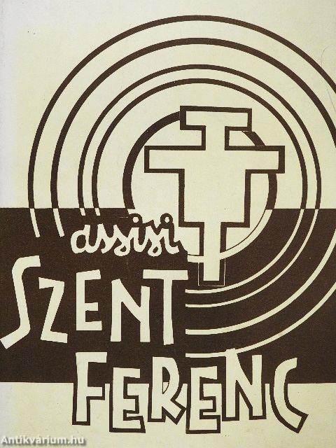 A megélt jövő: Assisi Szent Ferenc/Szent Ferenc menyegzője a Szegénység Úrnővel