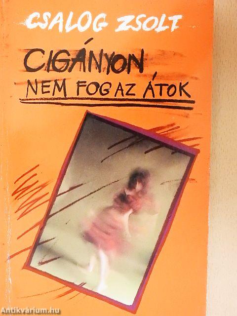 Cigányon nem fog az átok