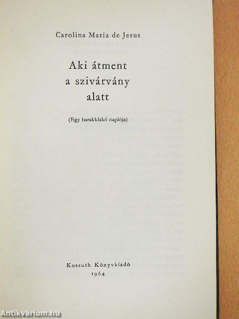Aki átment a szivárvány alatt