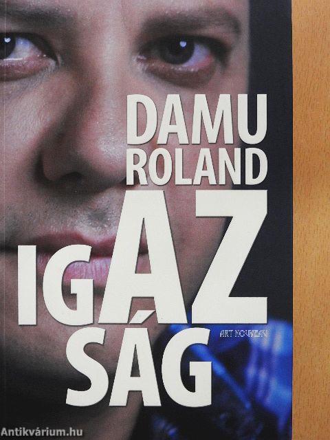 Damu Roland - Az igazság