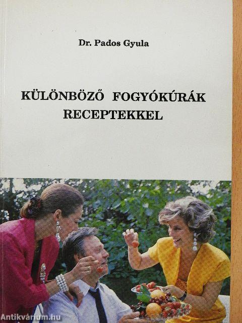 Különböző fogyókúrák receptekkel