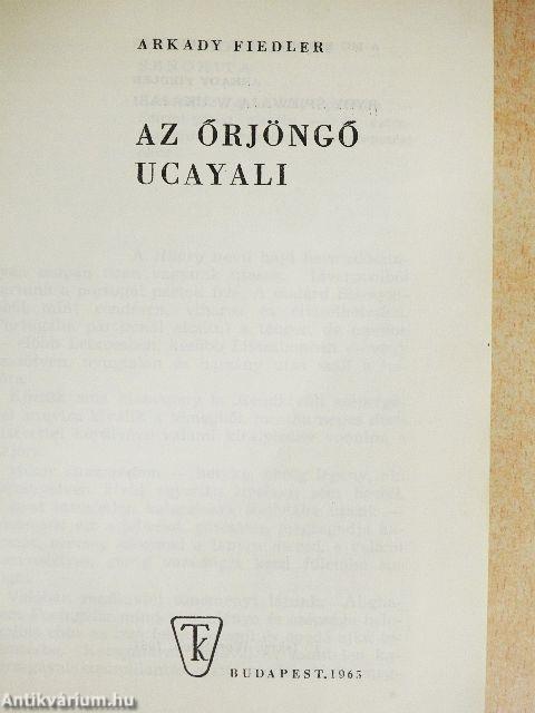 Az őrjöngő Ucayali