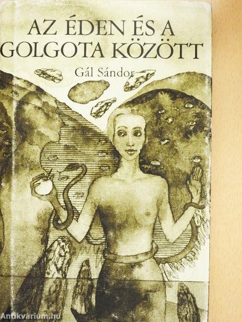Az Éden és a Golgota között