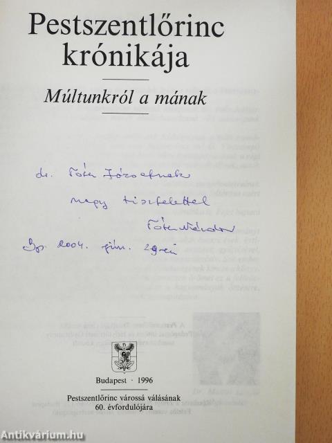 Pestszentlőrinc krónikája (dedikált példány)