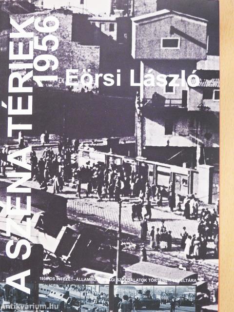 A Széna tériek 1956 (dedikált példány)