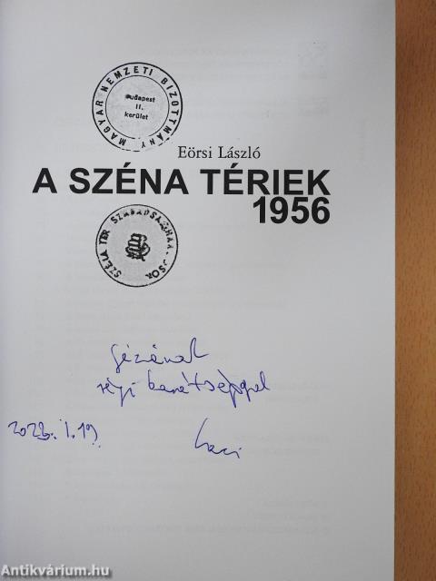 A Széna tériek 1956 (dedikált példány)