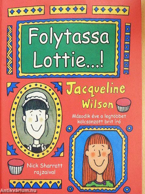 Folytassa Lottie...!