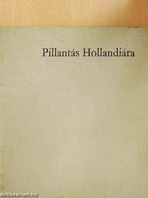 Pillantás Hollandiára