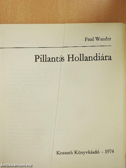 Pillantás Hollandiára