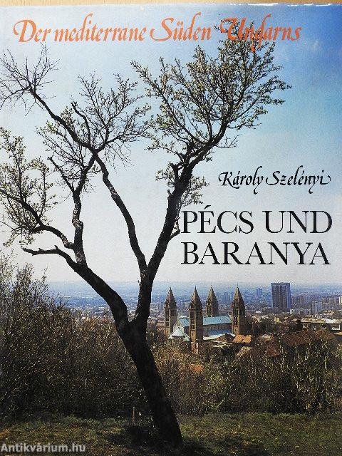 Pécs und Baranya