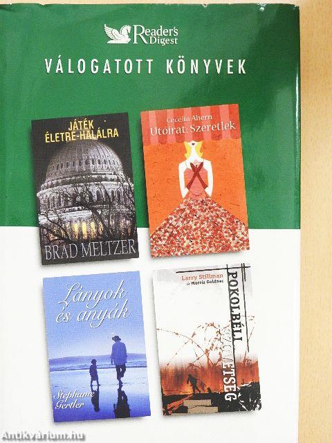 Játék életre-halálra/Lányok és anyák/Pokolbéli szövetség/Utóirat: Szeretlek