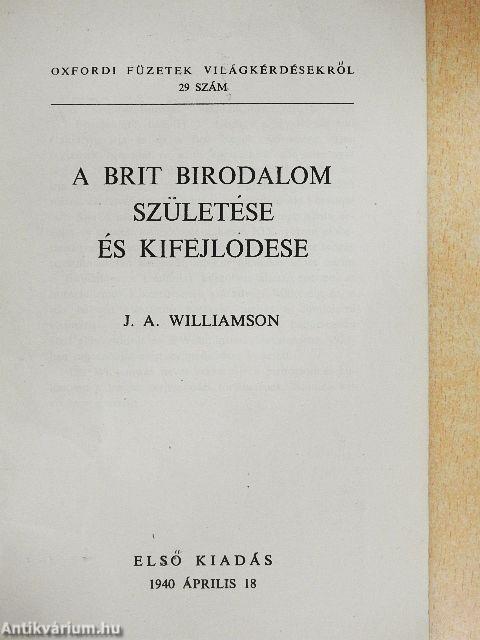 A Brit Birodalom születése és kifejlődése