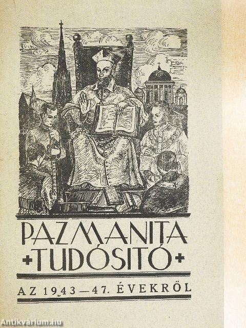 Pazmanita Tudósitó az 1943-47. évekről