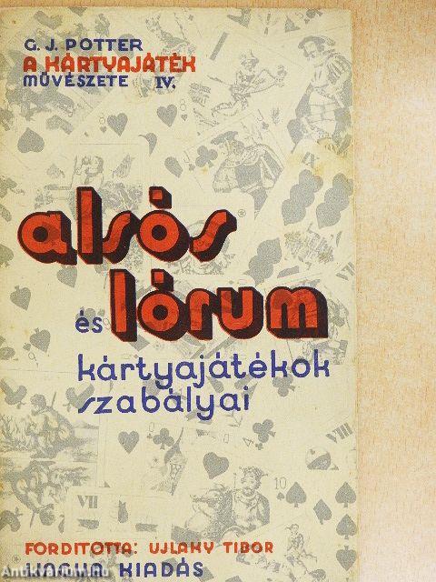 Az alsós és lórum