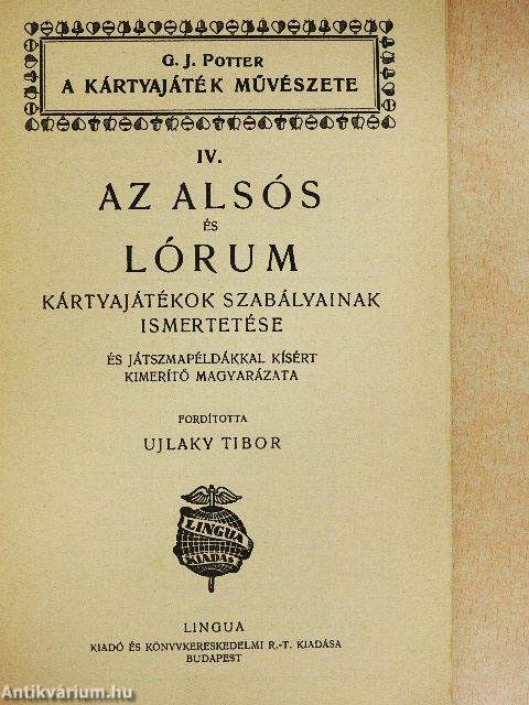Az alsós és lórum