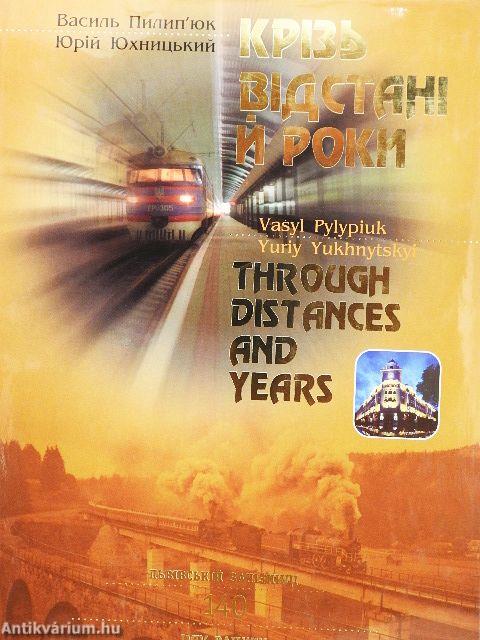 Through Distances and Years