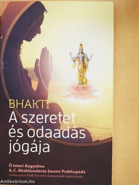 A szeretet és odaadás jógája