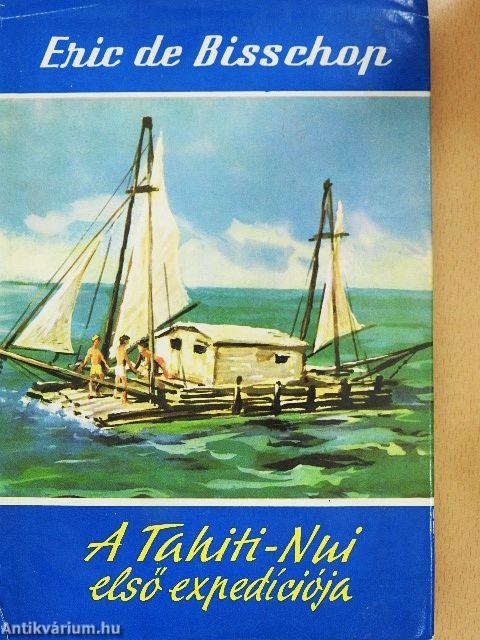A Tahiti-Nui első expedíciója