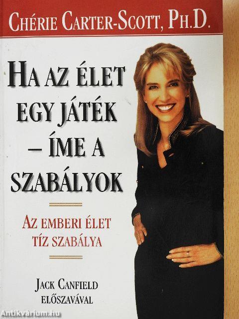 Ha az élet egy játék - íme a szabályok