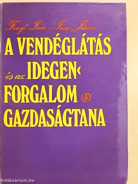 A vendéglátás és az idegenforgalom gazdaságtana