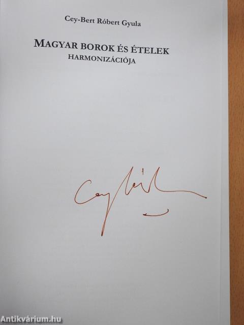 Magyar borok és ételek harmonizációja (aláírt példány)