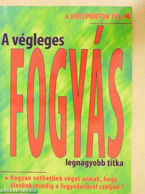 A végleges fogyás legnagyobb titka