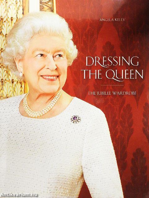 Dressing the Queen