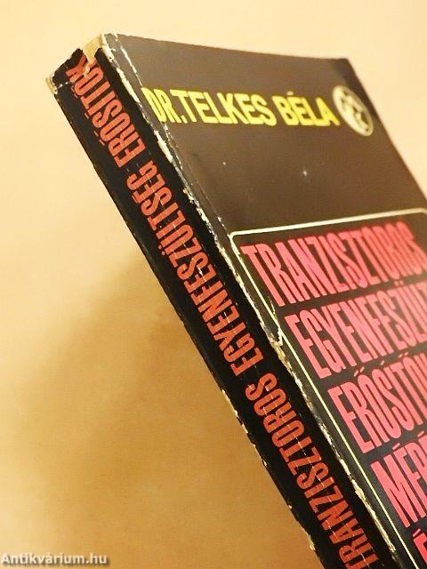 Tranzisztoros egyenfeszültség-erősítők a méréstechnikában és az automatikában