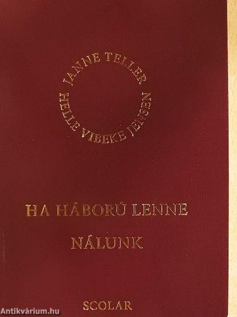 Ha háború lenne nálunk