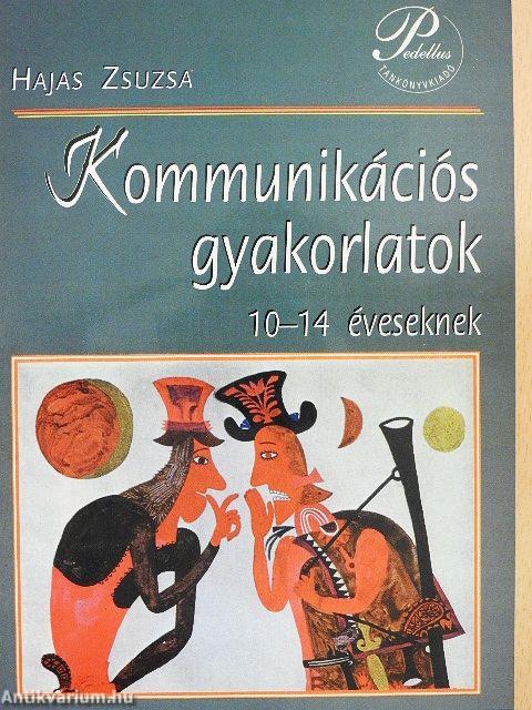 Kommunikációs gyakorlatok 10-14 éveseknek