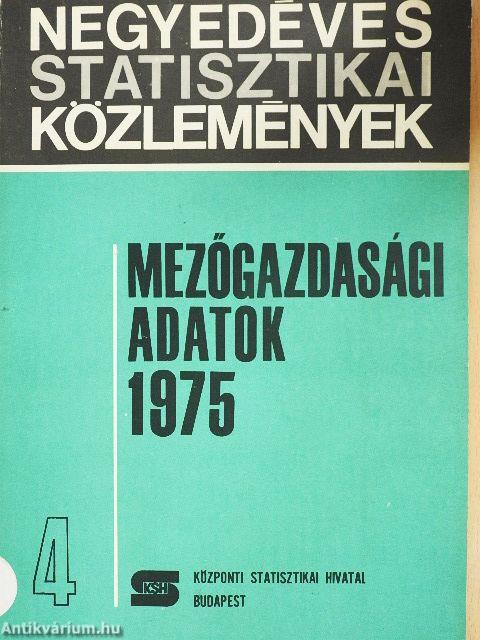 Mezőgazdasági adatok 1975/4.