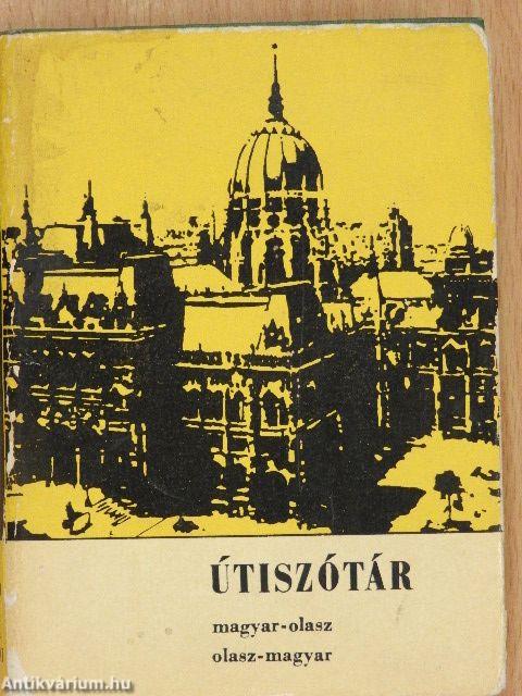 Magyar-olasz útiszótár/olasz-magyar útiszótár