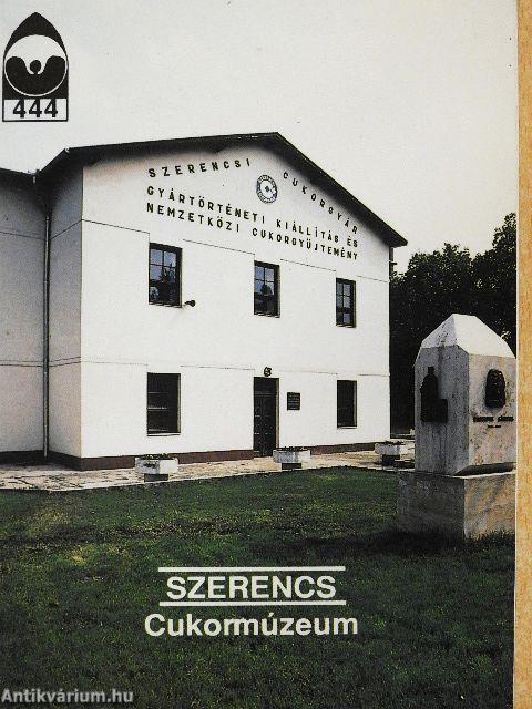 Szerencs - Cukormúzeum