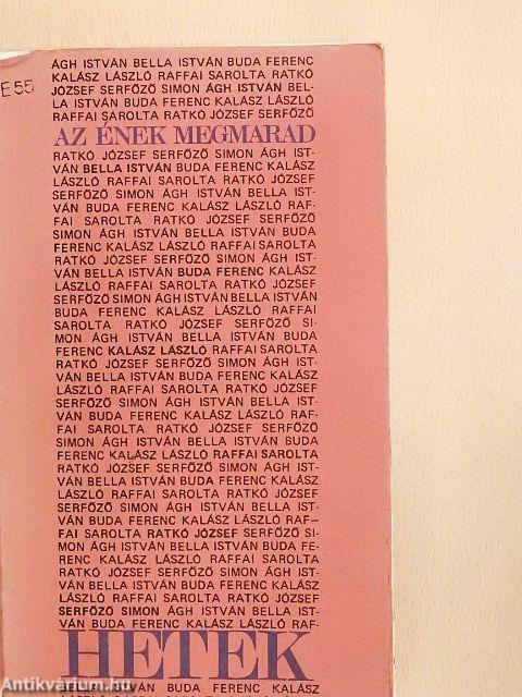 Az ének megmarad/Hetek