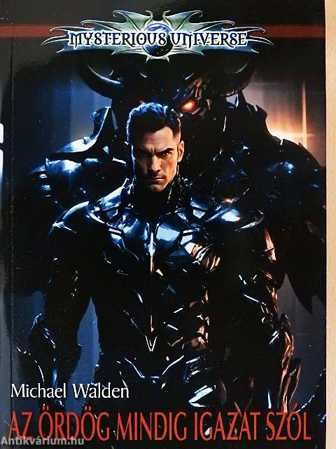 Az ördög mindig igazat szól