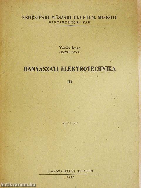 Bányászati elektrotechnika III.