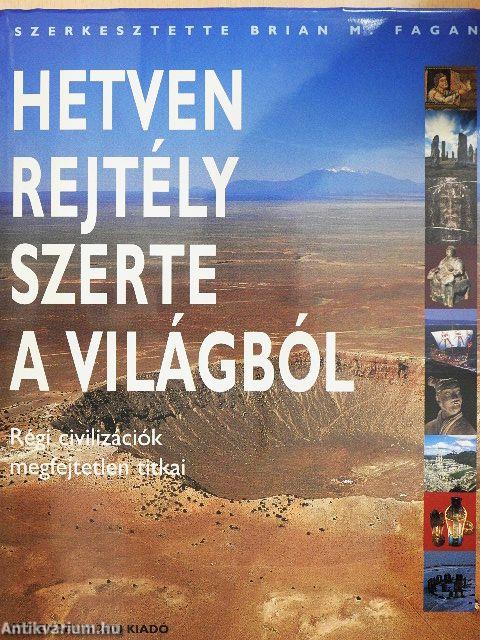 Hetven rejtély szerte a világból