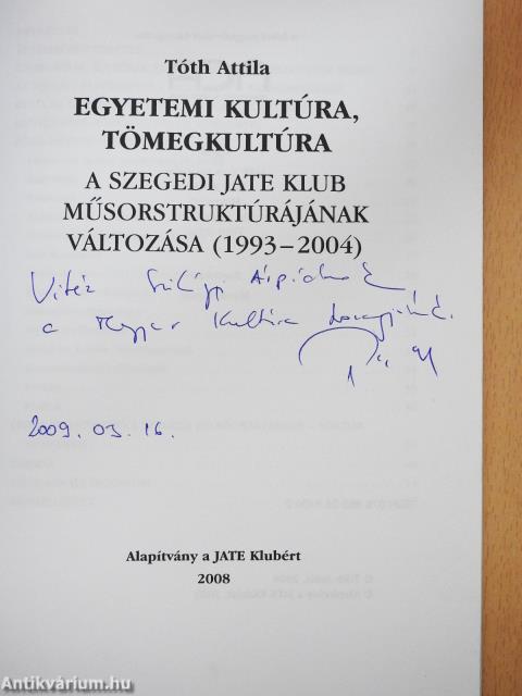 Egyetemi kultúra, tömegkultúra (dedikált példány)