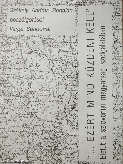 "...ezért mind küzdeni kell" (dedikált példány)