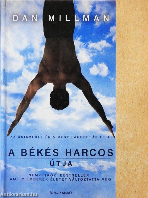 A békés harcos útja