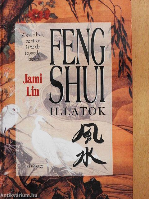 Feng shui illatok